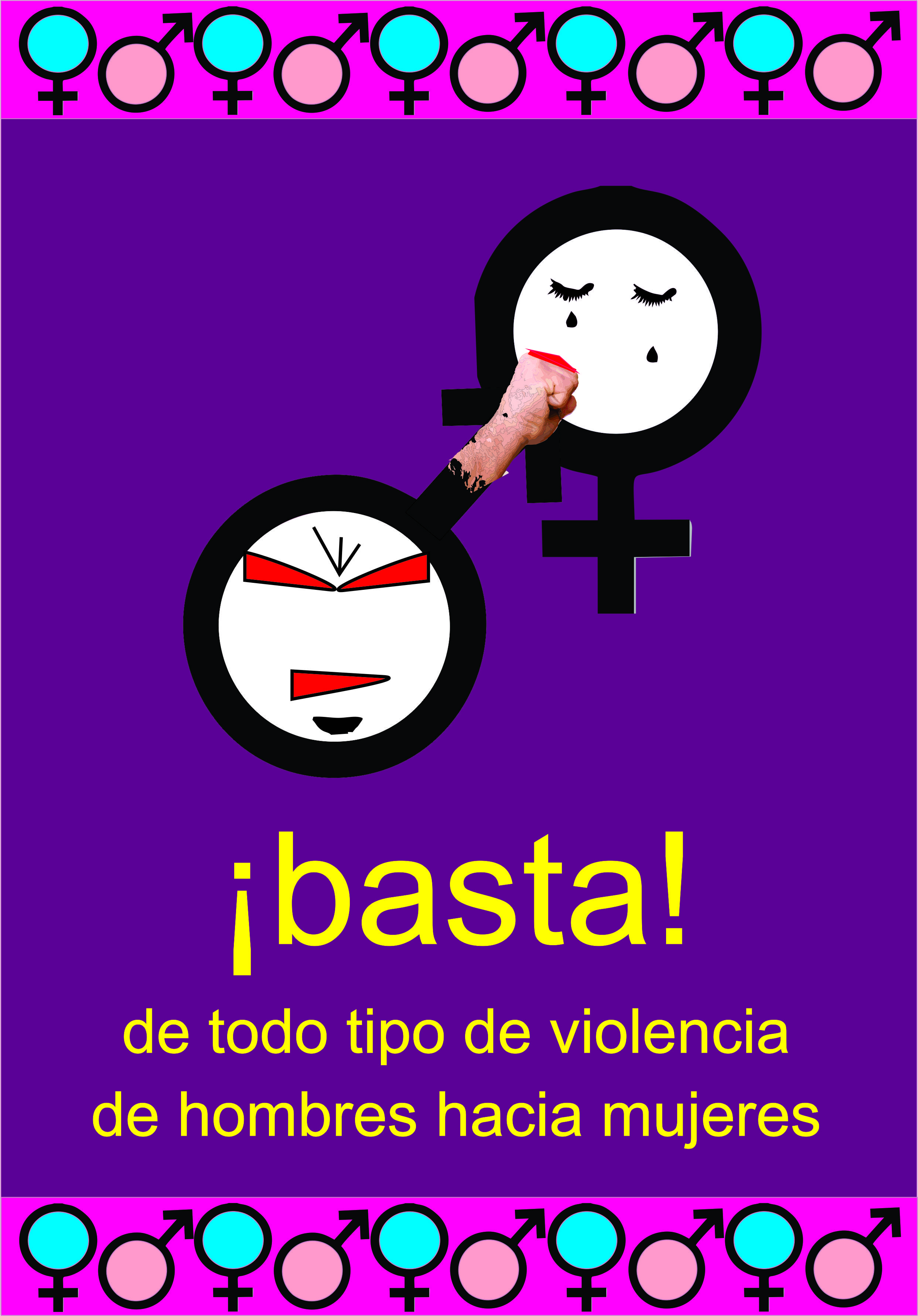 Basta de todo tipo de violencia de hombres contra mujeres